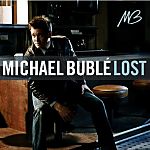 Michael Buble Lost