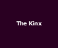 The+kinx