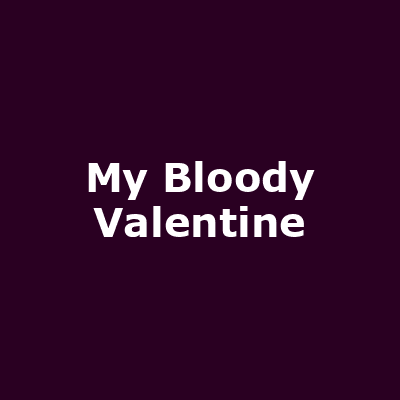 My Bloody Valentine