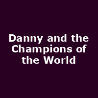 Danny and the Champions of the World