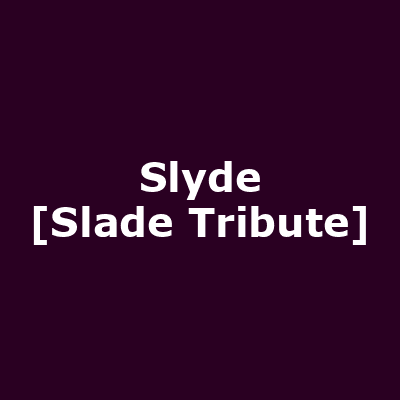 Slyde [Slade Tribute]