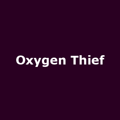 Oxygen Thief