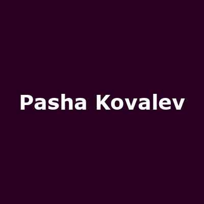 Pasha Kovalev