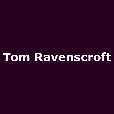 Tom Ravenscroft