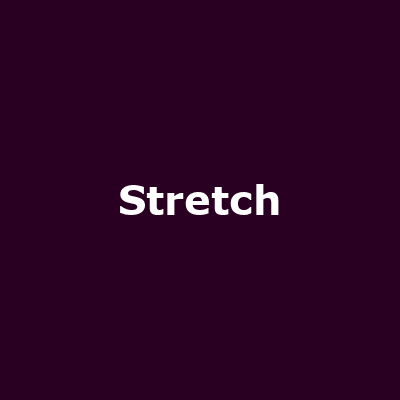 Stretch