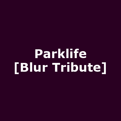 Parklife [Blur Tribute]