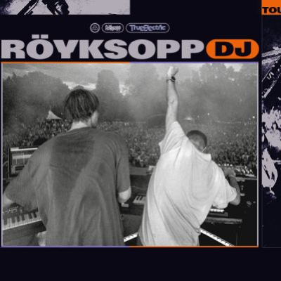 Röyksopp - DJ Set