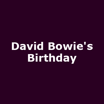 David Bowie's Birthday