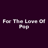 For The Love Of Pop