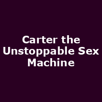 Carter the Unstoppable Sex Machine