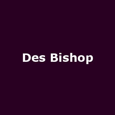 Des Bishop