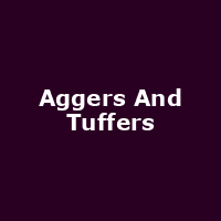 Aggers And Tuffers