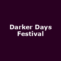 Darker Days Festival