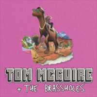 Tom McGuire and the Brassholes