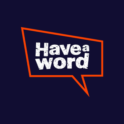 Have A Word: The Live Podcast Tour