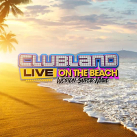 Clubland Live On the Beach, Basshunter, Darren Styles, Flip & Fill, Ian Van Dahl, Ultrabeat