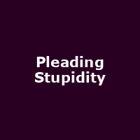 Pleading Stupidity