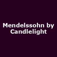 Mendelssohn by Candlelight