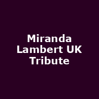 Miranda Lambert UK Tribute