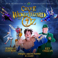 Cirque Wicked Wizard of Oz