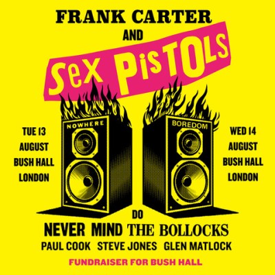 Never Mind The Bollocks - Bush Hall Fundraiser